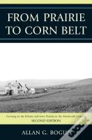From Prairie To Corn Belt