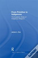 From Primitive To Indigenous