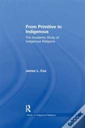 From Primitive To Indigenous