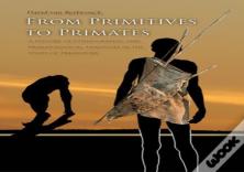 From Primitives To Primates
