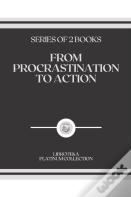 From Procrastination To Action