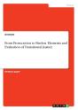 From Prosecution To Pardon. Elements And Evaluation Of Transitional Justice - Preview