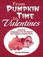 From Pumpkin Time To Valentines - Preview