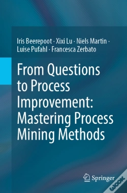 Capa do artigo From Questions To Process Improvement: Mastering Process Mining Methods