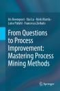 From Questions To Process Improvement: Mastering Process Mining Methods - Preview
