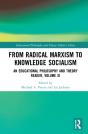 From Radical Marxism To Knowledge Socialism - Preview