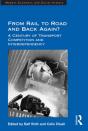 From Rail To Road And Back Again? - Preview