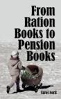 From Ration Books To Pension Books - Preview
