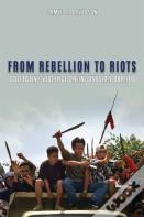 From Rebellion To Riots