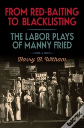 From Red-Baiting To Blacklisting
