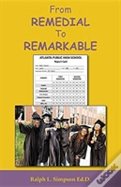 From Remedial To Remarkable
