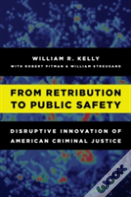 From Retribution To Public Safety