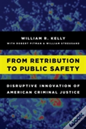Capa do artigo From Retribution To Public Safety