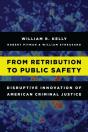 From Retribution To Public Safety - Preview