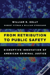 Capa do artigo From Retribution To Public Safety