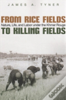 From Rice Fields To Killing Fields