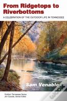 From Ridgetops To Riverbottoms