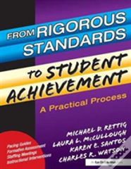 From Rigorous Standards To Student Achievement