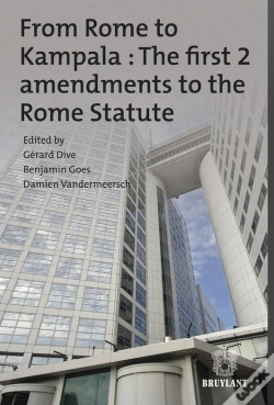 Capa do artigo From Rome To Kampala : The First 2 Amendments To The Rome Statute