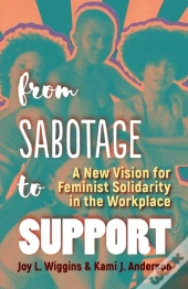 From Sabotage To Support