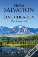 From Salvation To Sanctification