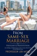 From Same-Sex Marriage To Polygamy & Prostitution
