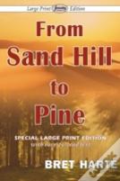 From Sand Hill To Pine (Large Print Edition)