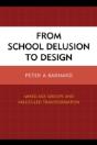 From School Delusion To Design - Preview
