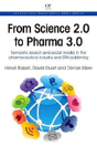 From Science 2.0 To Pharma 3.0 - Preview