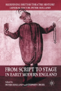 From Script To Stage In Early Modern England - Preview