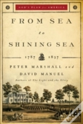 From Sea To Shining Sea, 1787-1837