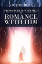 From Secrets With Men To Romance With Him - Preview