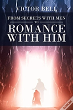 Capa do artigo From Secrets With Men To Romance With Him