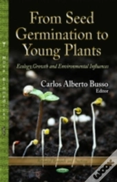 From Seed Germination To Young Plants