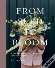 From Seed To Bloom