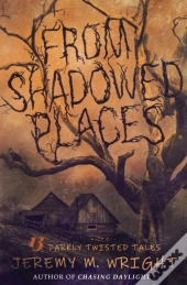From Shadowed Places