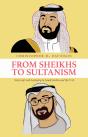 From Sheikhs To Sultanism - Preview