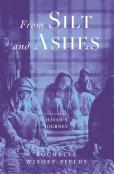 From Silt And Ashes