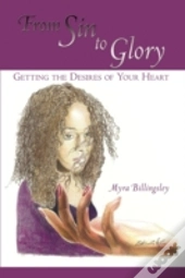 From Sin To Glory: Getting The Desires O