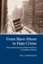 From Slave Abuse To Hate Crime - Preview