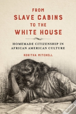 Capa do artigo From Slave Cabins To The White House
