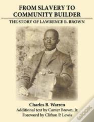 From Slavery To Community Builder