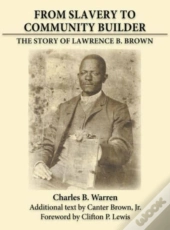 From Slavery To Community Builder