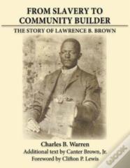 From Slavery To Community Builder