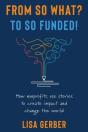 From So What? To So Funded! - Preview