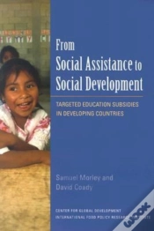 Capa do artigo From Social Assistance To Social Development Â€“ Targeted Education Subsidies In Developing Countries