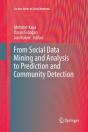 From Social Data Mining And Analysis To Prediction And Community Detection - Preview