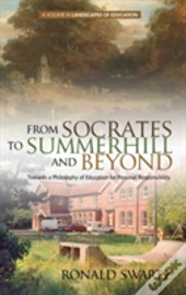 From Socrates To Summerhill And Beyond