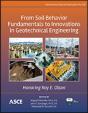 From Soil Behavior Fundamentals To Innovations In Geotechnical Engineering - Preview