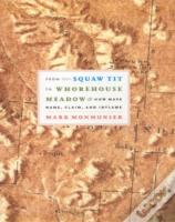 From Squaw Tit To Whorehouse Meadow